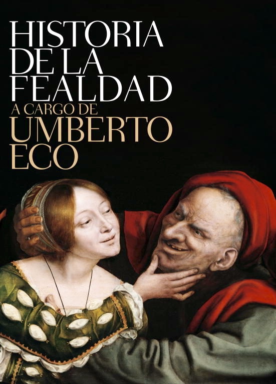 Historia de la fealdad.
