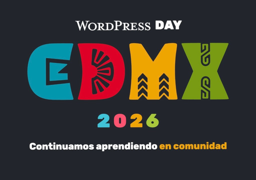 «WordPress Day CDMX» con charlas y networking para curiosos de la tecnología y la IA&nbsp;aplicada